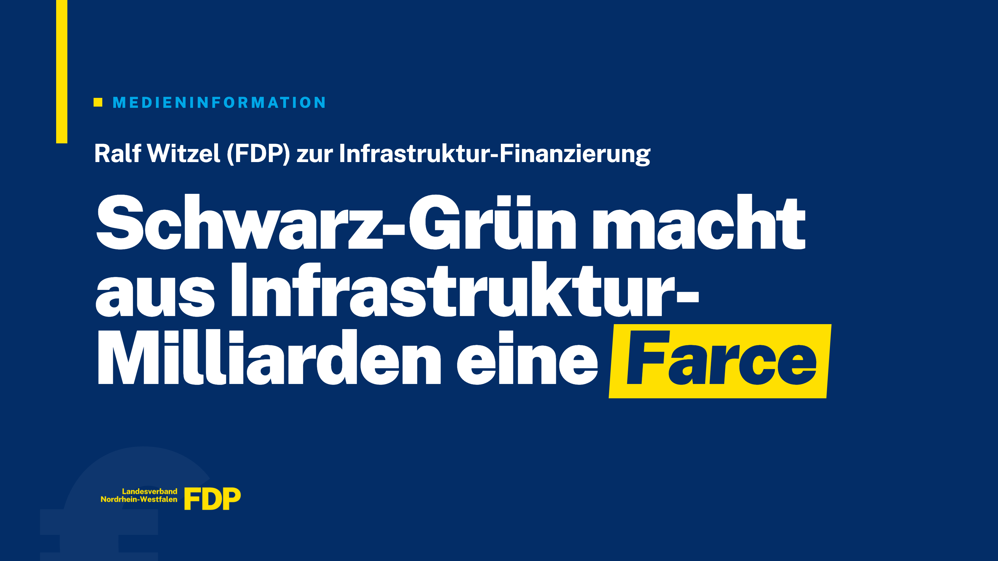 Witzel (FDP): Schwarz-Grün macht aus Infrastruktur-Milliarden eine Farce